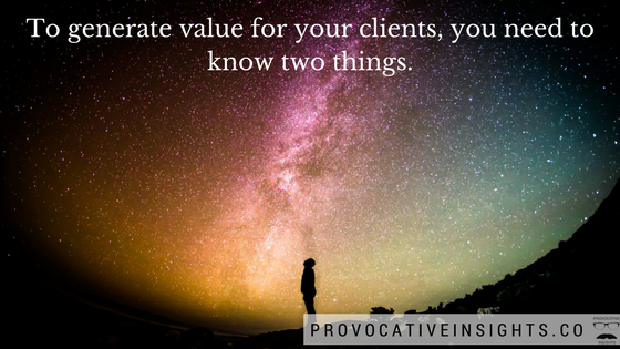 how-to-generate-value-for-your-clients-provocative-insights